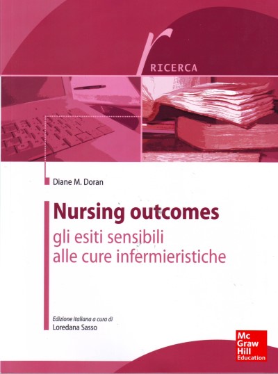 Nursing Outcomes - Gli esiti sensibili alle cure infermieristiche